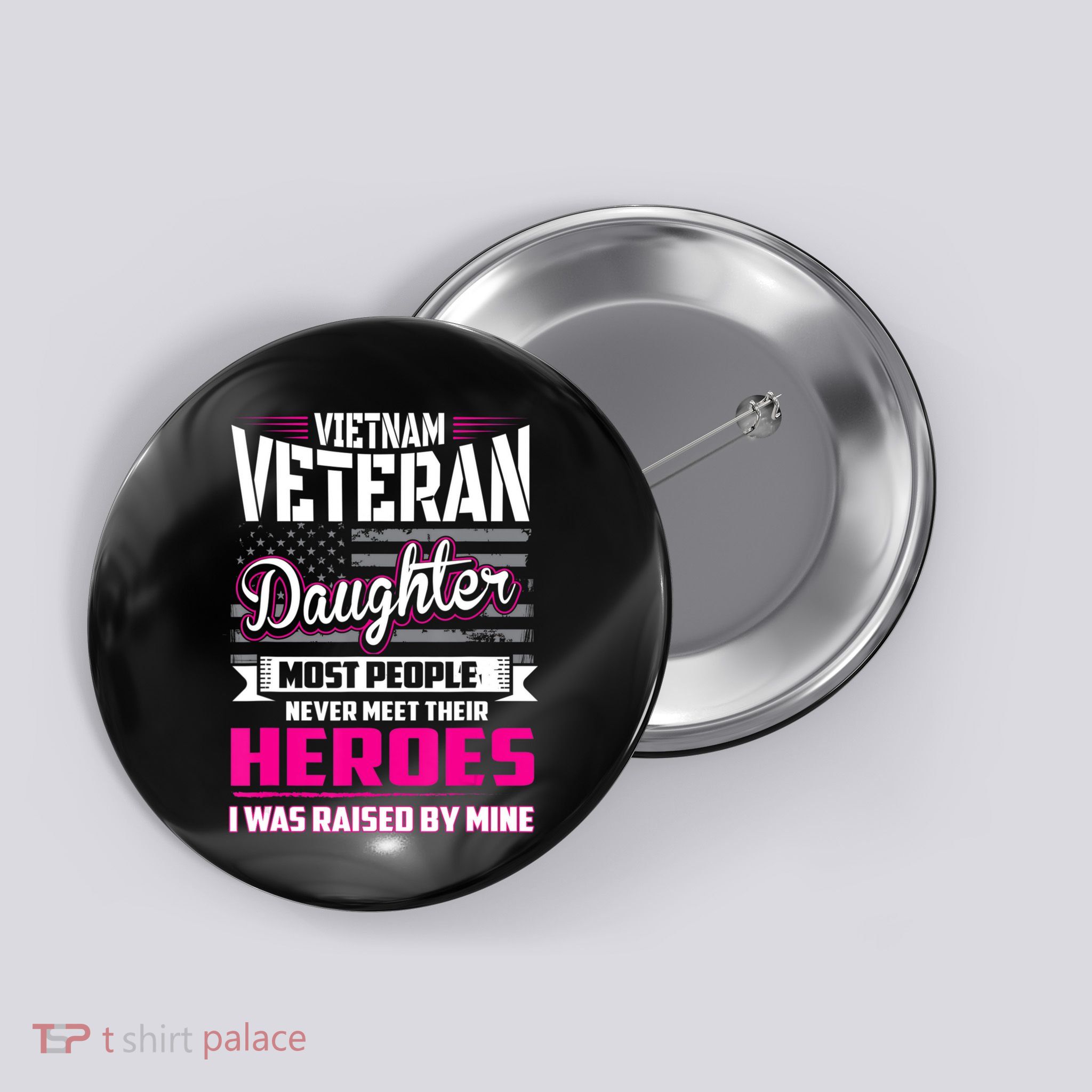 Vietnam Veteran Daughter Raised By My Hero Button