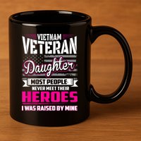 Vietnam Veteran Daughter Raised By My Hero 11oz C Handle Ceramic Mug