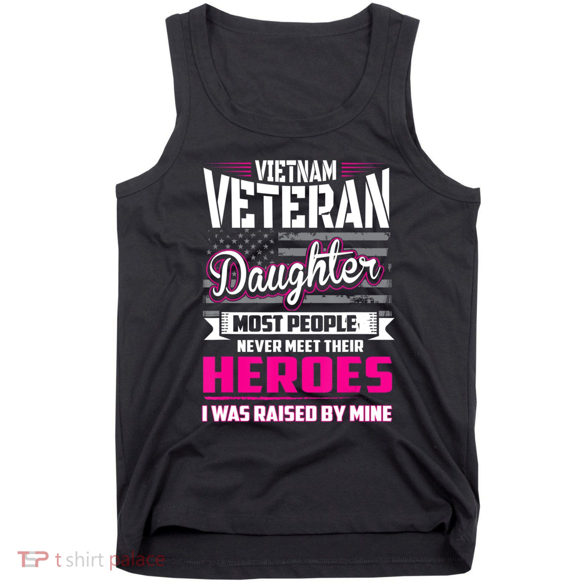 Vietnam Veteran Daughter Raised By My Hero Tank Top