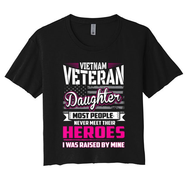 Vietnam Veteran Daughter Raised By My Hero Crop Top