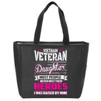 Vietnam Veteran Daughter Raised By My Hero Zip Tote Bag