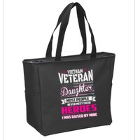 Vietnam Veteran Daughter Raised By My Hero Zip Tote Bag