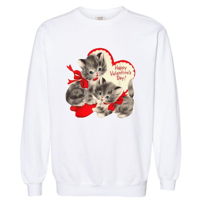 Vintage ValentineS Day Cat Kitten Kitty Retro Valentine Garment-Dyed Sweatshirt