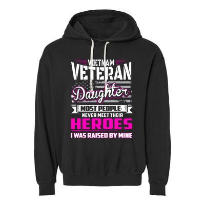 Vietnam Veteran Daughter Raised By My Hero Garment-Dyed Fleece Hoodie