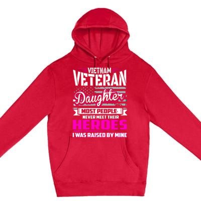 Vietnam Veteran Daughter Raised By My Hero Premium Pullover Hoodie