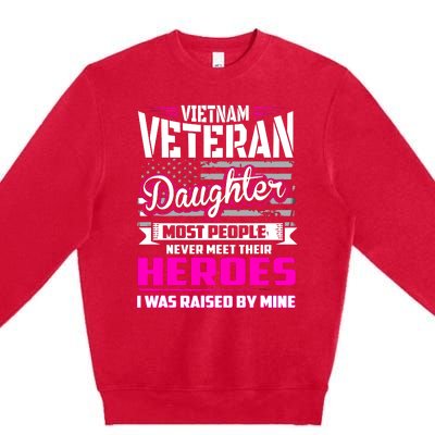 Vietnam Veteran Daughter Raised By My Hero Premium Crewneck Sweatshirt