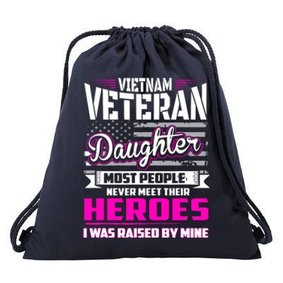 Vietnam Veteran Daughter Raised By My Hero Drawstring Bag