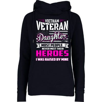 Vietnam Veteran Daughter Raised By My Hero Womens Funnel Neck Pullover Hood