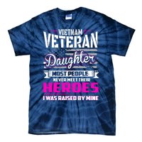 Vietnam Veteran Daughter Raised By My Hero Tie-Dye T-Shirt