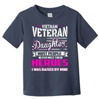 Vietnam Veteran Daughter Raised By My Hero Toddler T-Shirt