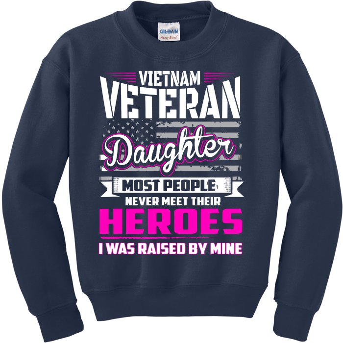 Vietnam Veteran Daughter Raised By My Hero Kids Sweatshirt