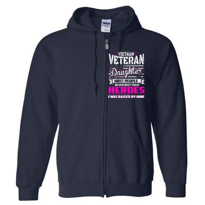 Vietnam Veteran Daughter Raised By My Hero Full Zip Hoodie