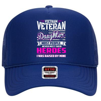 Vietnam Veteran Daughter Raised By My Hero High Crown Mesh Back Trucker Hat