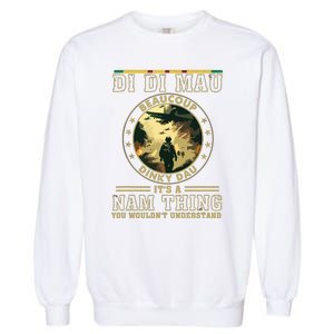 Vietnam Veteran Di Di Mau Vietnam War Memory Memorial Day Garment-Dyed Sweatshirt