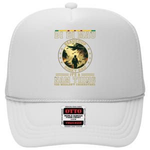 Vietnam Veteran Di Di Mau Vietnam War Memory Memorial Day High Crown Mesh Back Trucker Hat