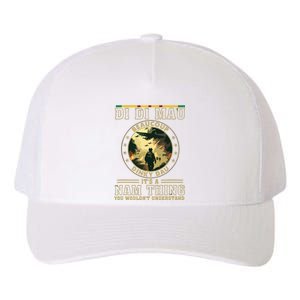 Vietnam Veteran Di Di Mau Vietnam War Memory Memorial Day Yupoong Adult 5-Panel Trucker Hat