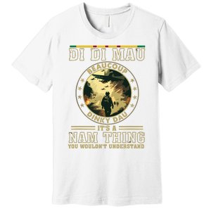 Vietnam Veteran Di Di Mau Vietnam War Memory Memorial Day Premium T-Shirt