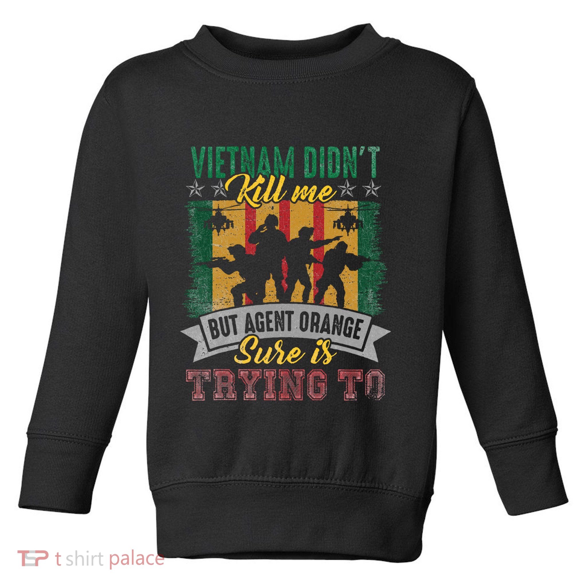 Vietnam Veterans Day Orange Agent Victims Retired Soldiers Toddler Sweatshirt