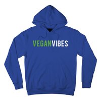 Vegan Vibes Design Gift For Plant Based Lifestyle Veganism Gift Hoodie