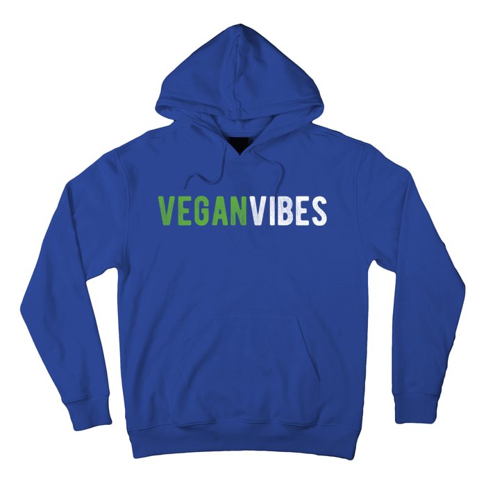 Vegan Vibes Design Gift For Plant Based Lifestyle Veganism Gift Hoodie