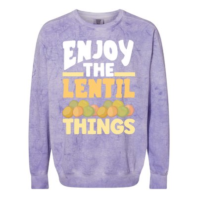 Vaganism Vegetarian Enjoy The Lentil Things Joke Gift Colorblast Crewneck Sweatshirt