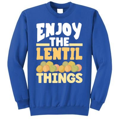 Vaganism Vegetarian Enjoy The Lentil Things Joke Gift Sweatshirt