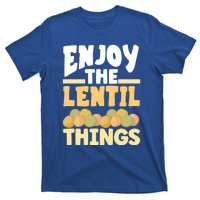 Vaganism Vegetarian Enjoy The Lentil Things Joke Gift T-Shirt