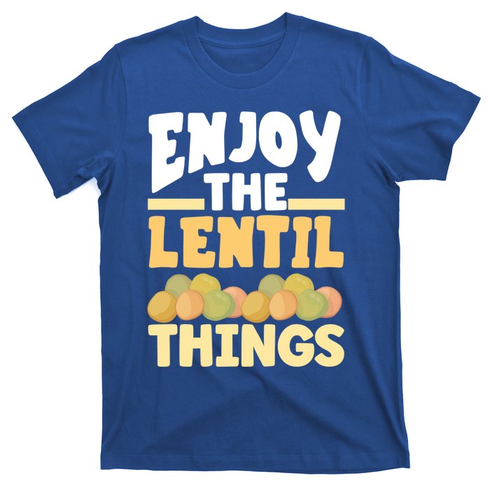 Vaganism Vegetarian Enjoy The Lentil Things Joke Gift T-Shirt