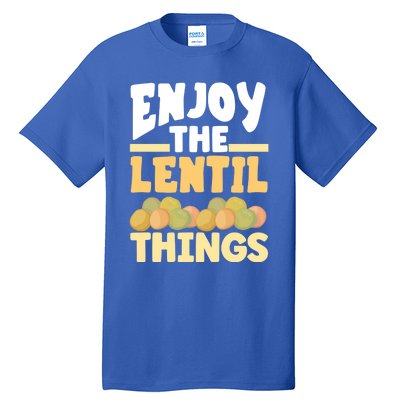 Vaganism Vegetarian Enjoy The Lentil Things Joke Gift Tall T-Shirt