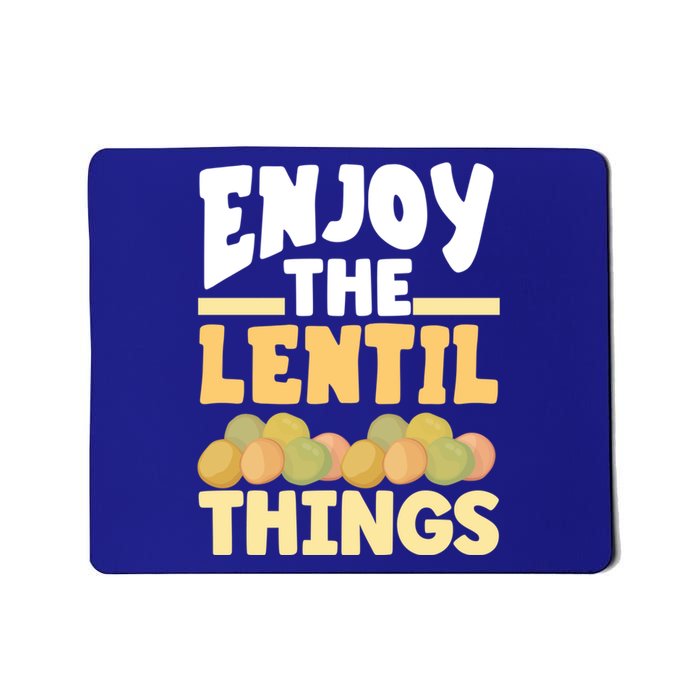 Vaganism Vegetarian Enjoy The Lentil Things Joke Gift Mousepad