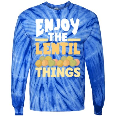 Vaganism Vegetarian Enjoy The Lentil Things Joke Gift Tie-Dye Long Sleeve Shirt