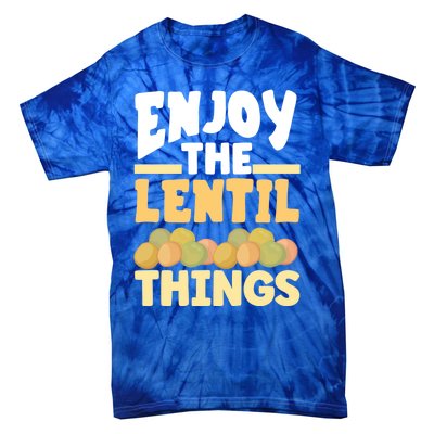 Vaganism Vegetarian Enjoy The Lentil Things Joke Gift Tie-Dye T-Shirt