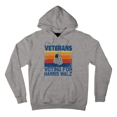 Veterans Voting For Harris Walz Waltz 2024 Tall Hoodie