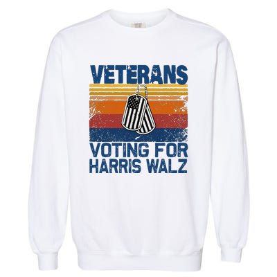 Veterans Voting For Harris Walz Waltz 2024 Garment-Dyed Sweatshirt