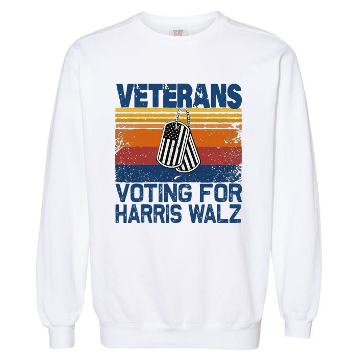 Veterans Voting For Harris Walz Waltz 2024 Garment-Dyed Sweatshirt