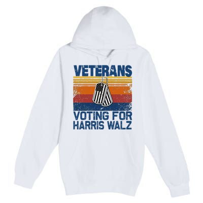 Veterans Voting For Harris Walz Waltz 2024 Premium Pullover Hoodie