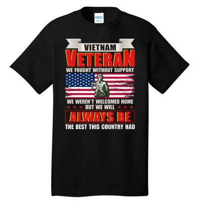 Vietnam Veteran Fought Without Support Tall T-Shirt