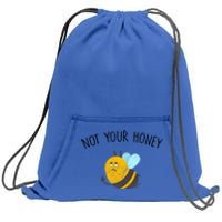 Vegan Veganism Feminisim Not Your Honey Feminist Vintage Gift Sweatshirt Cinch Pack Bag