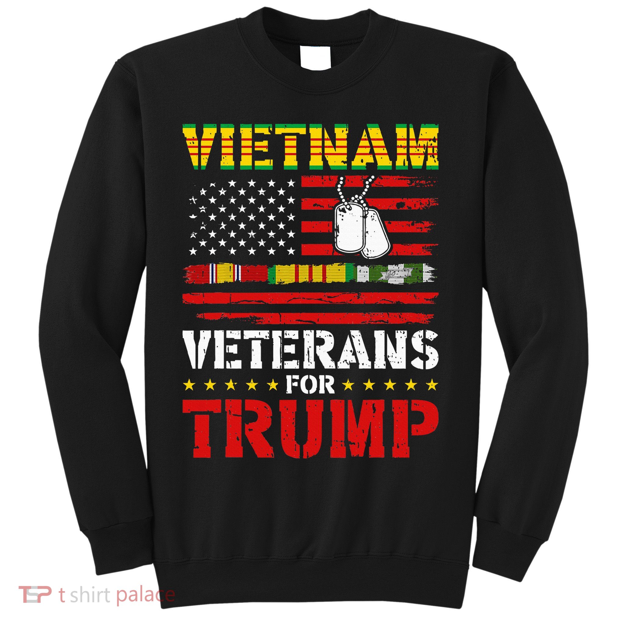 Vietnam Veterans For Trump 2024 Election Sweatshirt