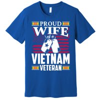 Vietnam Veteran Funny Gift Proud Wife Tees Mom Grandma Gift Funny Gift Premium T-Shirt