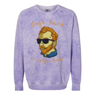 Vincent Van Gogh Hard Or Go Home Artist Humor Pun Colorblast Crewneck Sweatshirt