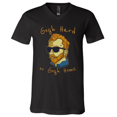 Vincent Van Gogh Hard Or Go Home Artist Humor Pun V-Neck T-Shirt