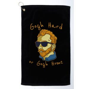 Vincent Van Gogh Hard Or Go Home Artist Humor Pun Platinum Collection Golf Towel