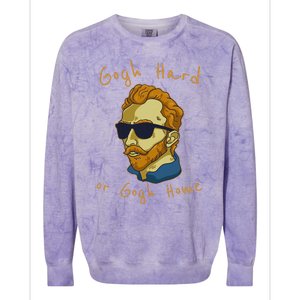 Vincent Van Gogh Hard Or Go Home Artist Humor Pun Colorblast Crewneck Sweatshirt