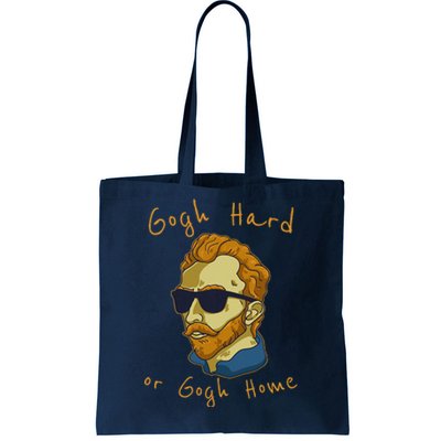 Vincent Van Gogh Hard Or Go Home Artist Humor Pun Tote Bag