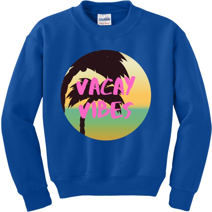 Vacay Vibes Gift Kids Sweatshirt