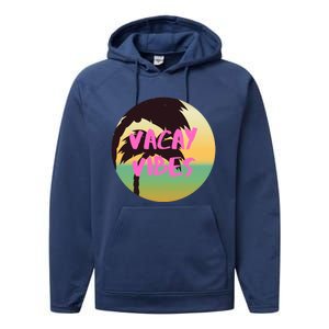 Vacay Vibes Gift Performance Fleece Hoodie