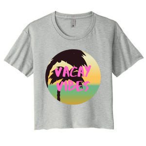 Vacay Vibes Gift Women's Crop Top Tee