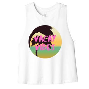 Vacay Vibes Gift Women's Racerback Cropped Tank