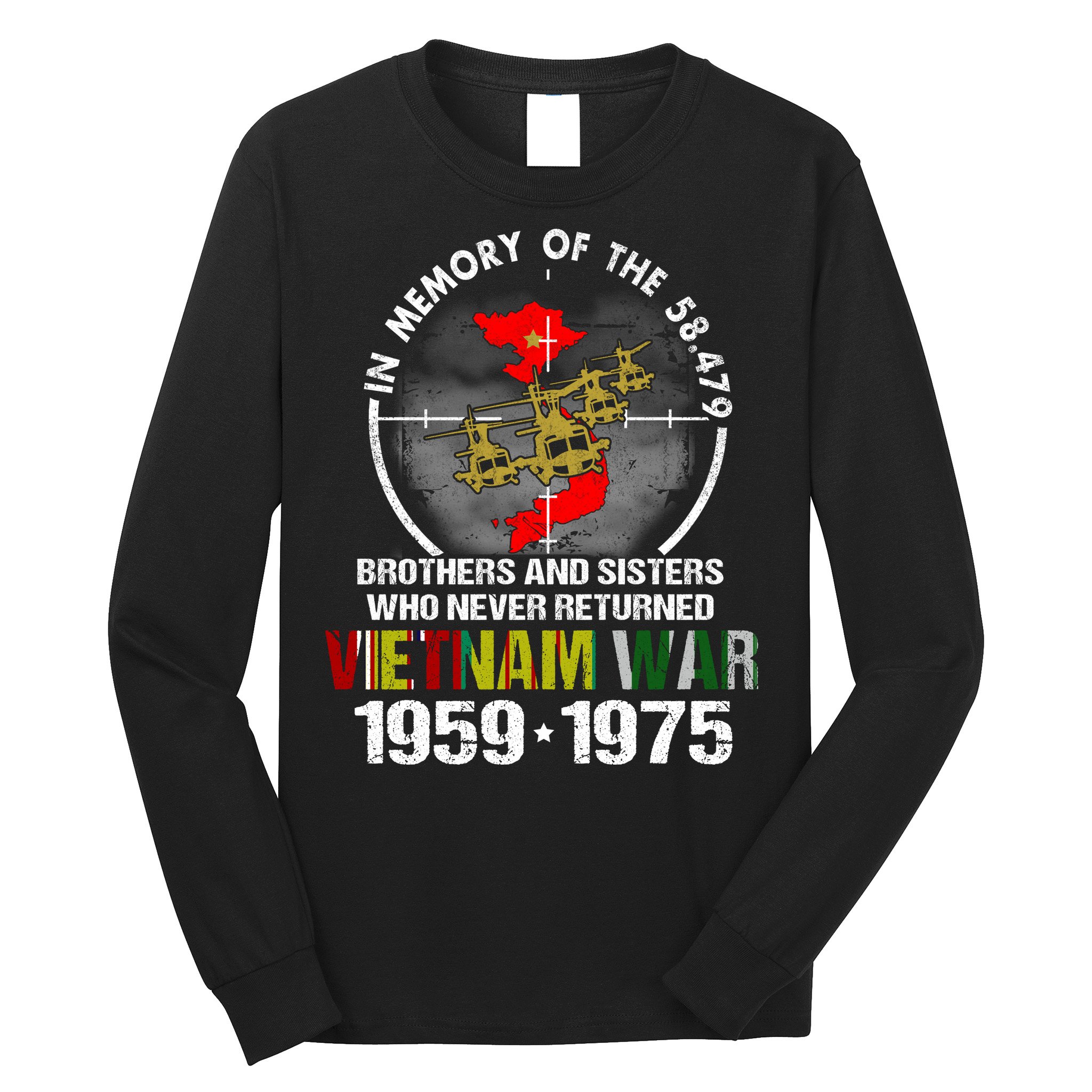 Vietnam Veteran Gift Memory Brothers And Sisters Never Returned Long Sleeve Shirt
